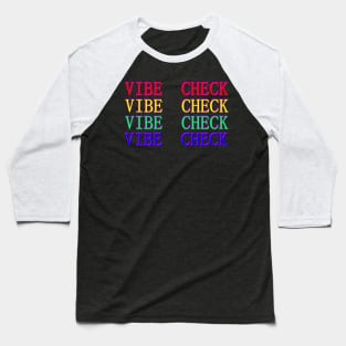 VIBE CHECK! Version 3 Baseball T-Shirt